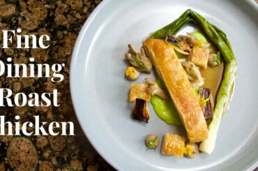 Fine Dining Roast Chicken