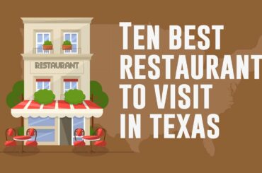 Top 10 best restaurants to visit in Texas when traveling - Texas Travel Guide 2022
