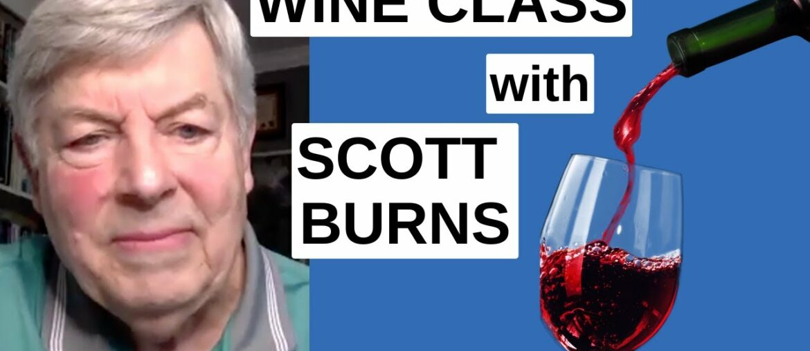 Tasting & Learning with Wine Expert Scott Burns 4-1-22 Tasting & Learning with Wine Expert Scott Burns 4-1-22