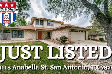 JUST LISTED - $289,888 - 14118 Anabella St. San Antonio, TX 78247