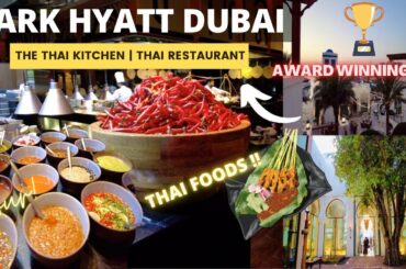 Dining at Park Hyatt Dubai Hotel!! BEST Thai Restaurants in Dubai, UAE!! | Food Tour, 4K