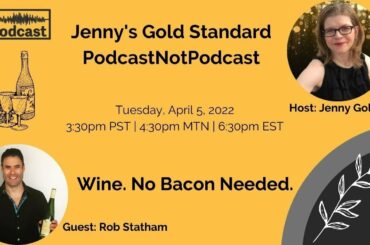 PodcastNotPodcast: Rob Statham. Wine. No Bacon Needed.