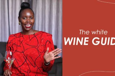 White wine guide | Chardonnay, Sauvignon Blanc, Riesling, Pinot Grigio| Wine in Kenya