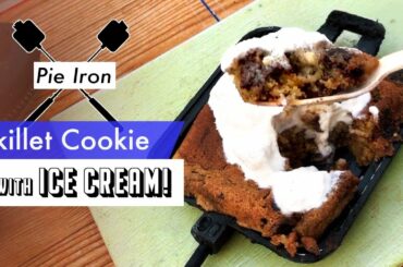 Pieiron Chocolate Chip Skillet Cookie / Pizookie with Camping Ice Cream