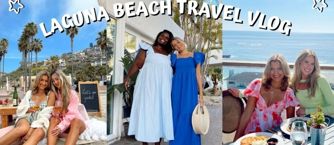 LAGUNA BEACH, CALIFORNIA TRAVEL VLOG || influencer meetup, beachfront restaurants, Laguna Lodge stay
