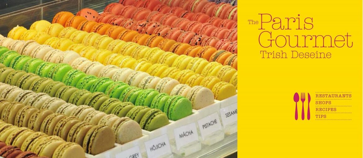 The Paris Gourmet by Trish Deseine