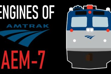 Engines of Amtrak - EMD AEM-7 [REMAKE]
