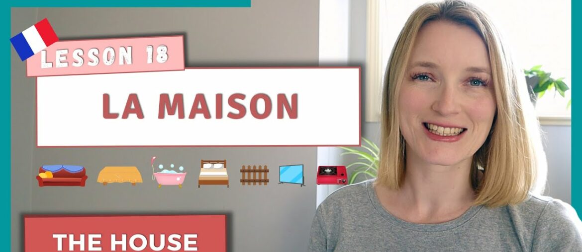 French Vocabulary - La Maison - The House | Lesson 18
