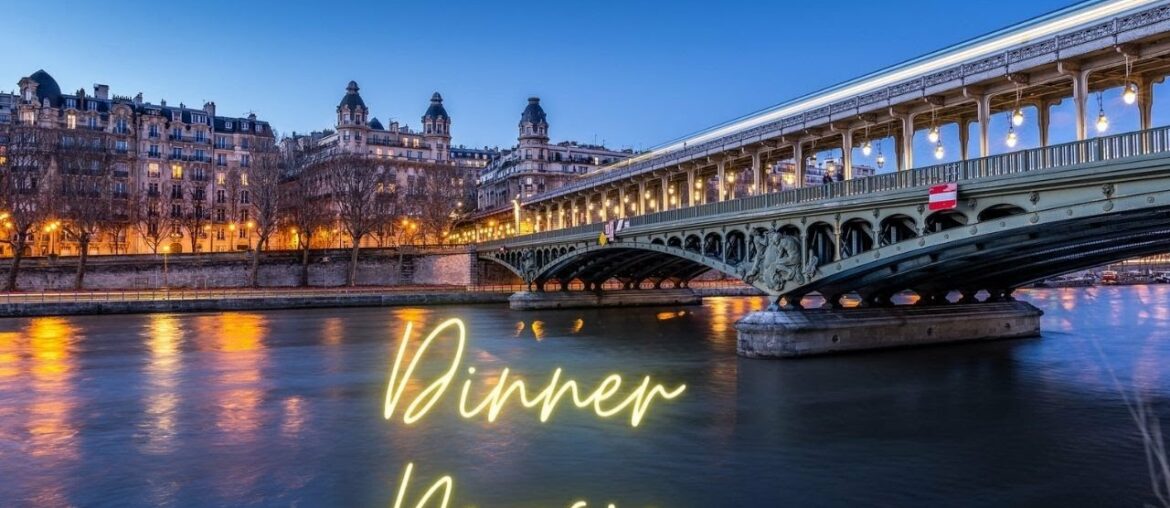 French Dinner Music-Parisian Bridge (Over 2 Hours)