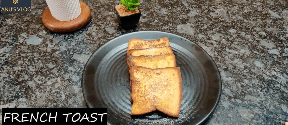 French Toast Recipe In Tamil | Evening Snack | Egg Bread Toast Recipe | Easy To Cook | ANU'S VLOG