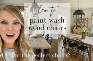 New Dining Chairs and Paint Washing Technique!