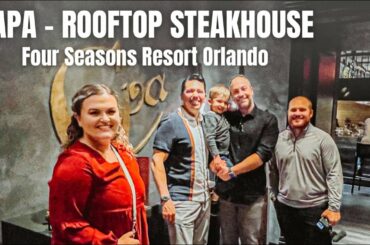 Capa at Four Seasons Resort Orlando - Walt Disney World | DINING REVIEW