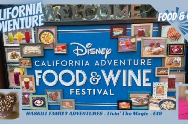 DISNEY CALIFORNIA ADVENTURE - Food & Wine Festival Pt 2 with Drinks - Banana Churro / Disney Gallery