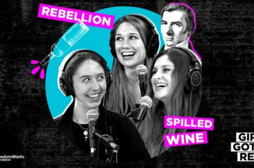 Ep. 12: Rebellion & Spilled Wine