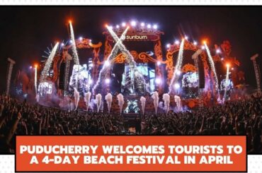 Puducherry welcomes tourists to a 4-day beach festival in April