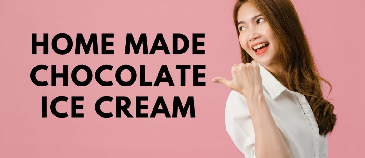 Home Made Chocolate Ice Cream Made By New Zaini Kitchen Home Made Chocolate Ice Cream Made By New Zaini Kitchen