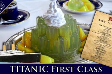 Dining First Class on the RMS Titanic