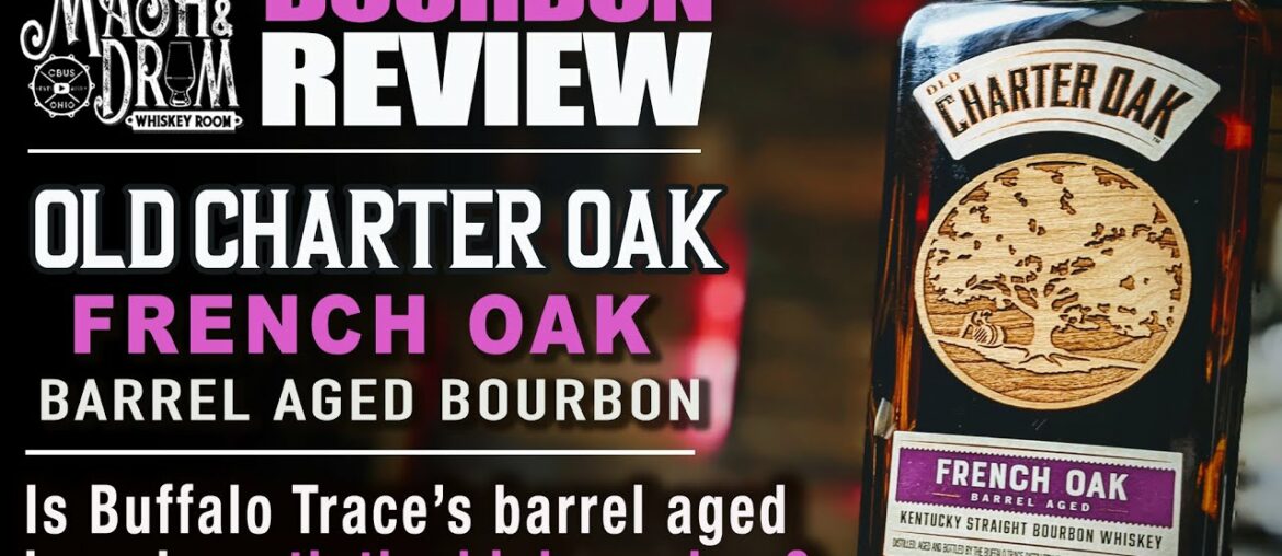 Old Charter Oak French Oak Bourbon Review!