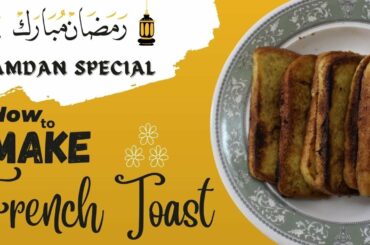 How to Make French Toast | French Toast Recipe Quick and Easy