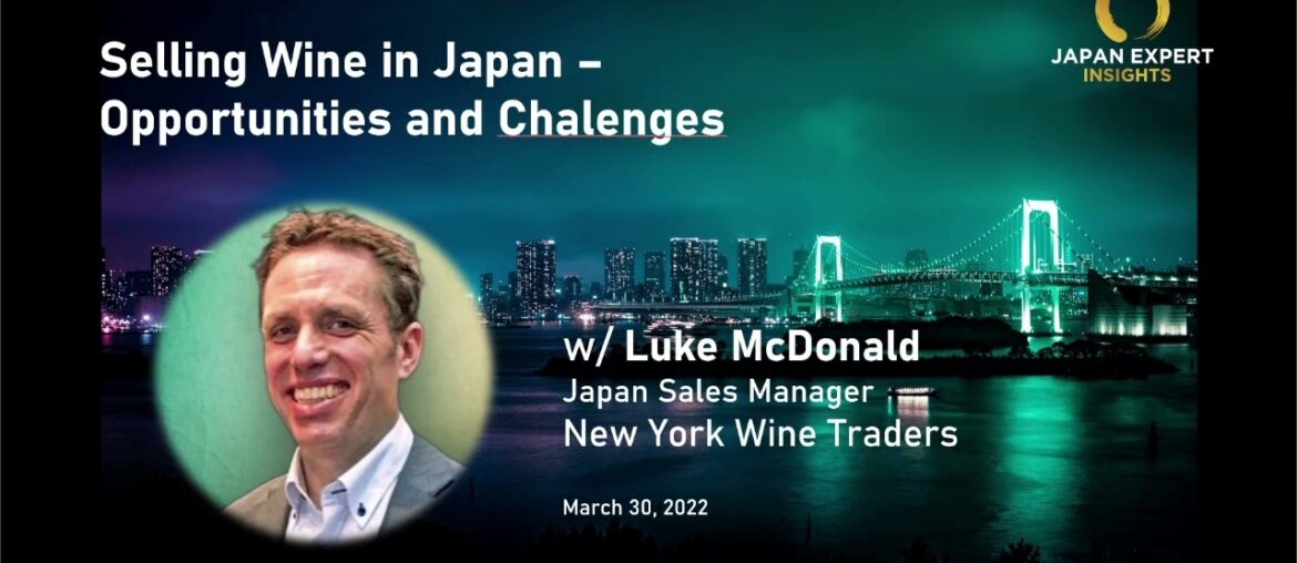 March 31, 2022 Selling wine in Japan - opportunities and challenges