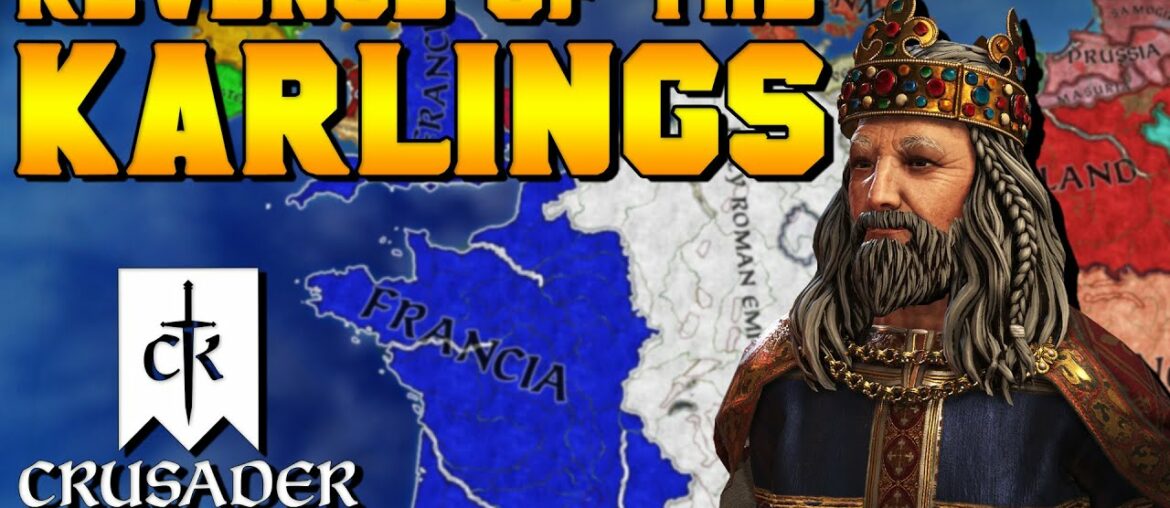 REVENGE OF THE KARLINGS Learn to Play CK3 (France Historical Stream) for Crusader Kings 3 REVENGE OF THE KARLINGS Learn to Play CK3 (France Historical Stream) for Crusader Kings 3