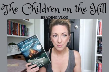 The Children on the Hill Reading Vlog + Wine, French Press Coffee & Migraines