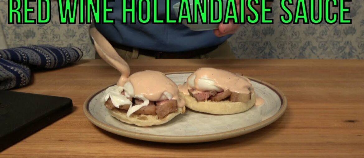 Red Wine Hollandaise Sauce | Steak and Eggs Benedict | Eggs Benedict Sauce | Steak and Eggs Sauce Red Wine Hollandaise Sauce | Steak and Eggs Benedict | Eggs Benedict Sauce | Steak and Eggs Sauce