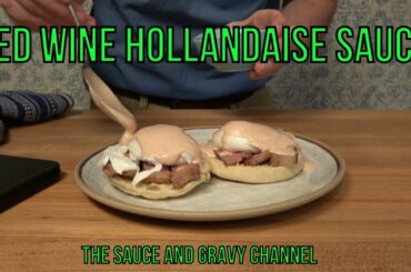 Red Wine Hollandaise Sauce | Steak and Eggs Benedict | Eggs Benedict Sauce | Steak and Eggs Sauce