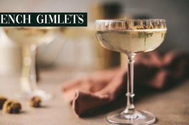 Gorgeous French Gimlets
