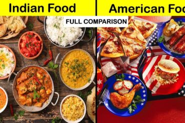 Indian Food vs American Food Full Comparison unbiased in Hindi | American Food vs Indian Food