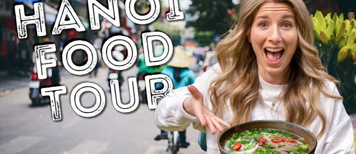 THE ULTIMATE VIETNAMESE STREET FOOD TOUR in HANOI, VIETNAM! THE ULTIMATE VIETNAMESE STREET FOOD TOUR in HANOI, VIETNAM!