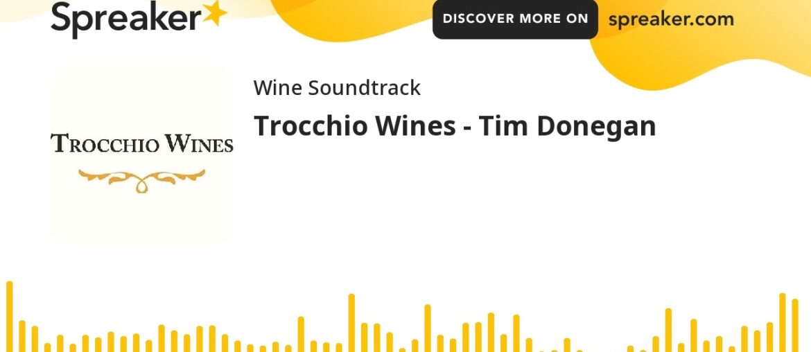 Trocchio Wines - Tim Donegan