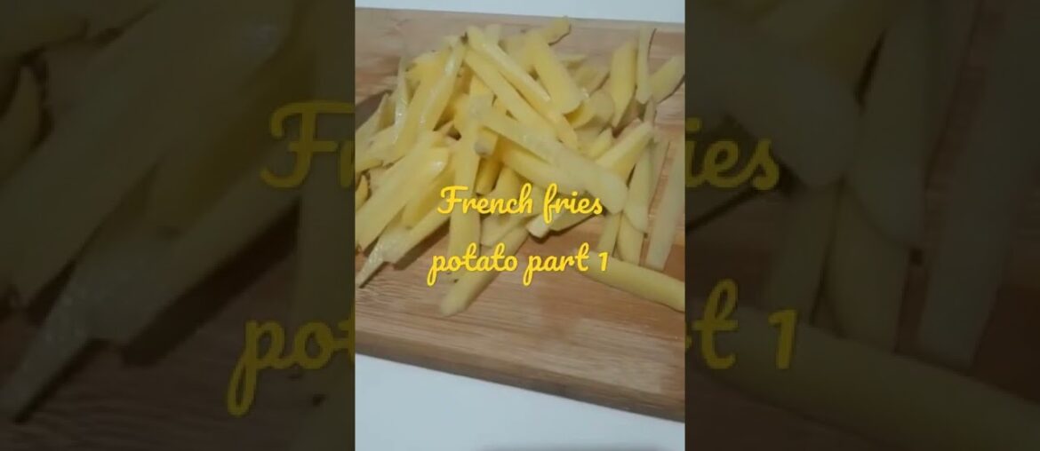 #shortvideo #french#fries#recipe#part1