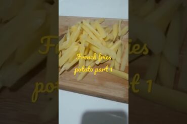 #shortvideo #french#fries#recipe#part1