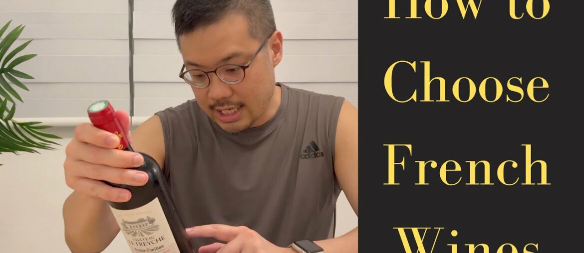 How to Choose French Wines – Expert Guide How to Choose French Wines - Expert Guide