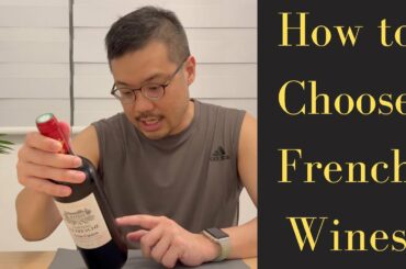 How to Choose French Wines - Expert Guide