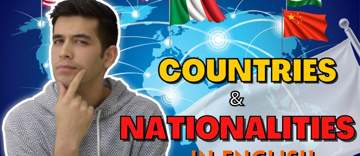 Talking About Countries & Nationalities In English!