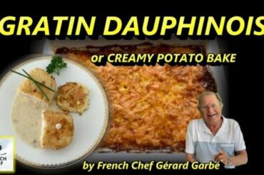 Gratin Dauphinois recipe| Creamy Potato Bake | Classic French Gratin