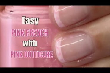 EASY PINK FRENCH WITH PINK DOTTICURE NAIL TUTORIAL