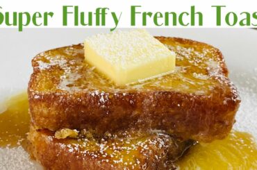 How To Make Super Fluffy Pound Cake French Toast | French Toast Recipe