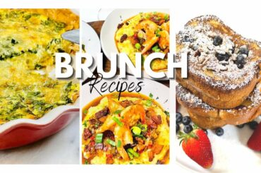 3 Weekend Brunch Recipes, Stuffed French Toast, Crab Florentine Quiche, Cheesy Shrimp & Grits
