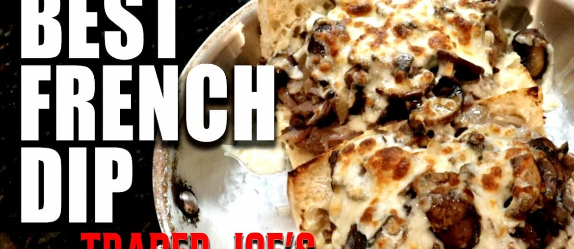 S3E7: "FRENCH DIP FROM TRADER JOE'S!!!" S3E7: "FRENCH DIP FROM TRADER JOE'S!!!"