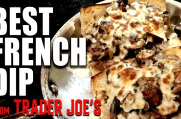 S3E7: "FRENCH DIP FROM TRADER JOE'S!!!"