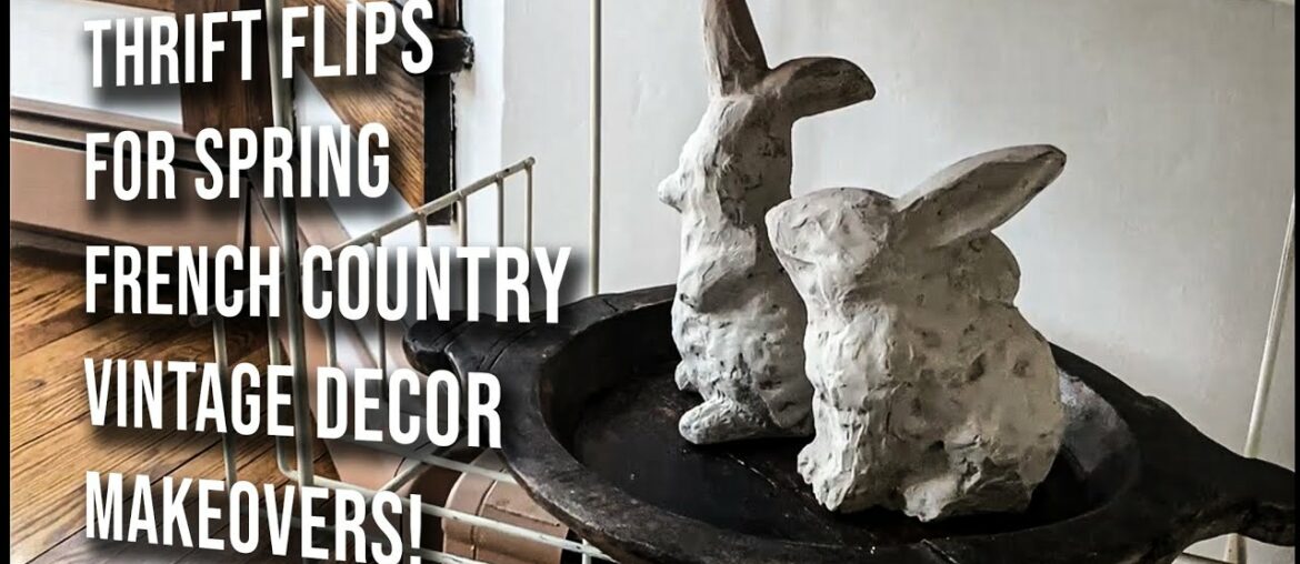 Thrift Flips & Trash to Treasure Makeovers! French Country & Vintage Decor Upcycles for Spring! Thrift Flips & Trash to Treasure Makeovers! French Country & Vintage Decor Upcycles for Spring!