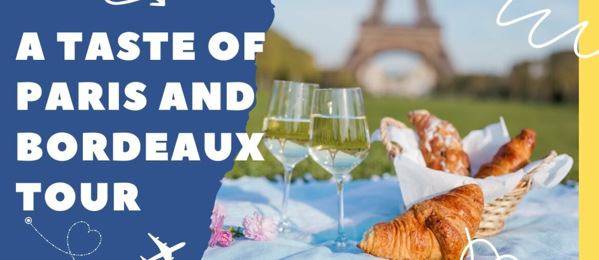 Paris Bordeaux Wine Tour Paris Bordeaux Wine Tour