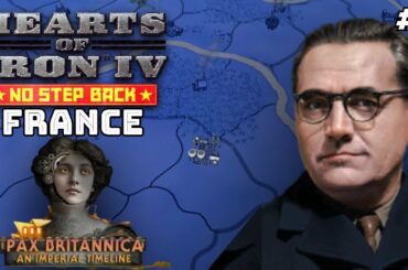 A New France From The Ashes! Pax Britannica: An Imperial Timeline, France, Doriot's Coup #1