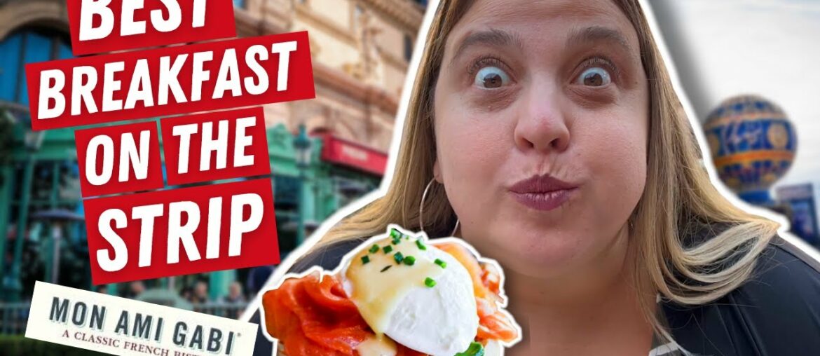 The BEST Breakfast on Las Vegas Strip…. Mon Ami Gabi French Bistro The BEST Breakfast on Las Vegas Strip.... Mon Ami Gabi French Bistro