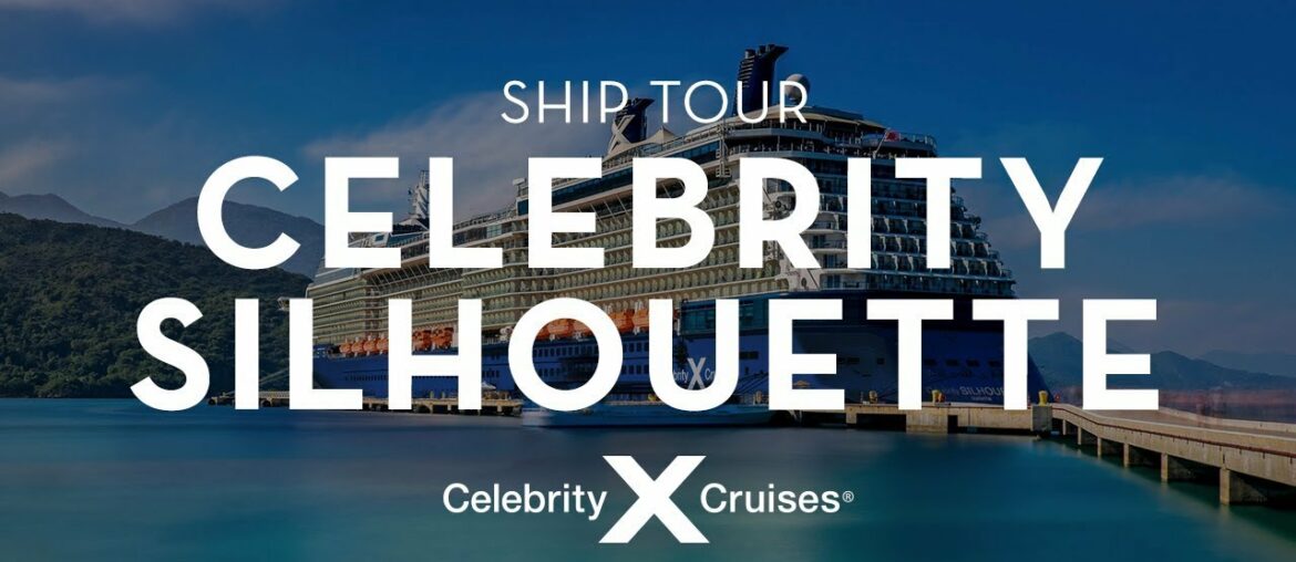 Celebrity Silhouette Ship Tour