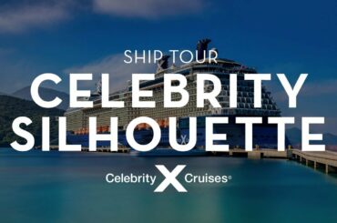 Celebrity Silhouette Ship Tour