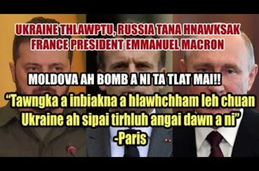 French Sipaite Ukraine ah an lut maithei! Moldova an Bomb ve ta! Ram hrang hrang a kangkai ta mek!